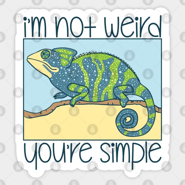 Im Not Weird You’re Simple Sticker by defytees